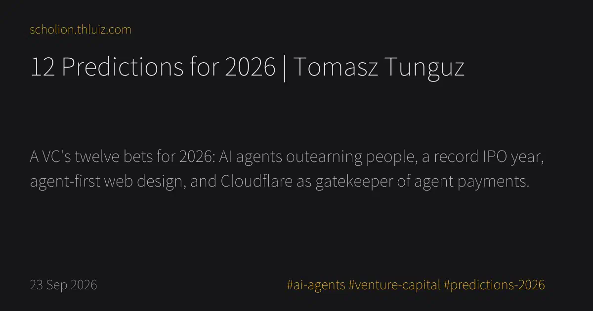 12 Predictions for 2026 | Tomasz Tunguz · Scholion